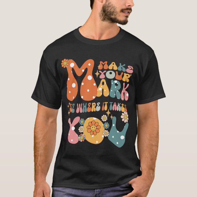 Camiseta Groovy The Dot Day Make Your Mark See Where It Tak (Frente)