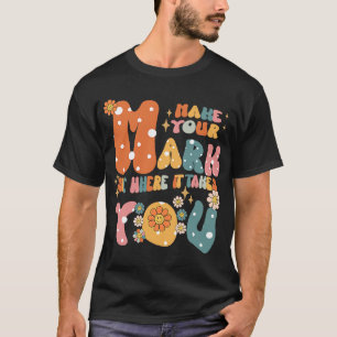 Camiseta Groovy The Dot Day Make Your Mark See Where It Tak