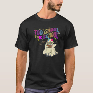 Camiseta Groovy Too Ghoul For School Teacher Trick or Teach
