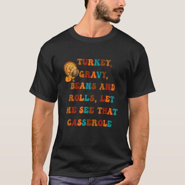 Camiseta Groovy Turkey Gravy Beans And Rolls Thanksgiving A (Frente)