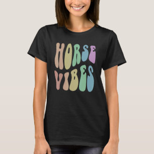 Camiseta Groovy VIBRAÇÕES DE CAVALO Humor De Montaria De Ca