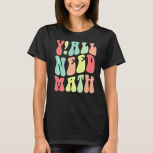 Camiseta Groovy, Vocês precisam de Professores de Matemátic