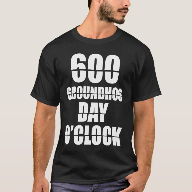 Camiseta Groundhog Day O'Clock   Woodchuck Groundhog Day (Frente)