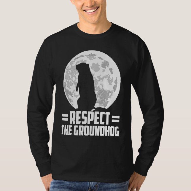 Camiseta groundhog day respect the groundhog (Frente)
