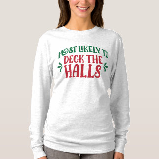 Camiseta Group Most Likely To Deck the Halls Funny Family