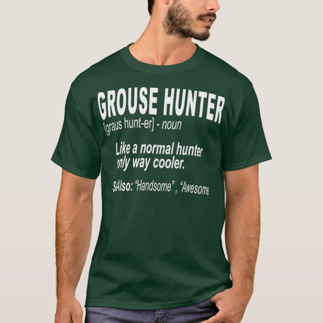 Camiseta Grouse Hunting  for Bird Hunters (Frente)