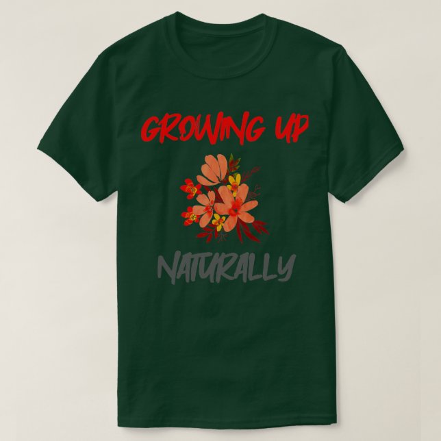 CAMISETA GROWING UP NATURALLY (Frente do Design)