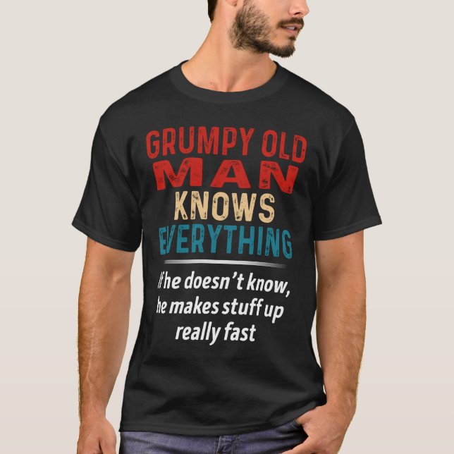 Camiseta Grumpy Old Man Knows Everything (Frente)