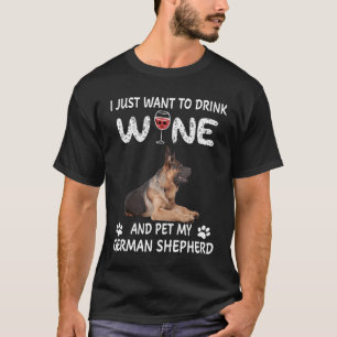 Camiseta GSD007 - Só Quero Beber Vinho E Pet My Germa