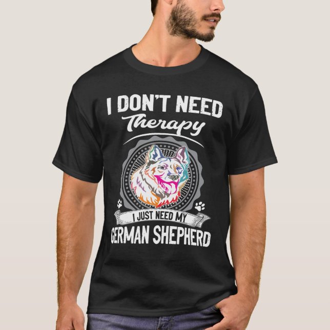 Camiseta GSD116 - Eu não preciso de terapia Eu só preciso d (Frente)