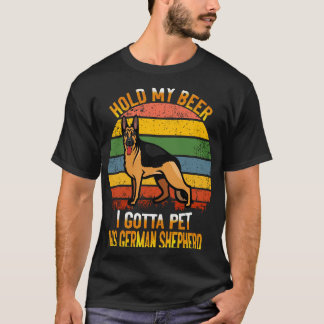 Camiseta GSD- Segure Meu Cerveja Tenho que Acariciar Este P