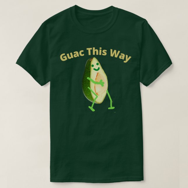 Camiseta Guac This Way Avocado Guacamole (Frente do Design)