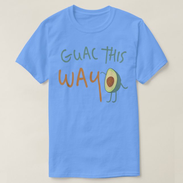 Camiseta Guac This Way  Walking Avocado Guacamole Shirt  (Frente do Design)