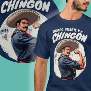Camiseta Guapo, Fuerte, y Chingón Mexicano, espanhol