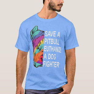 Camiseta Guarde um pitbull Eutanásia de um Vestuário de Com