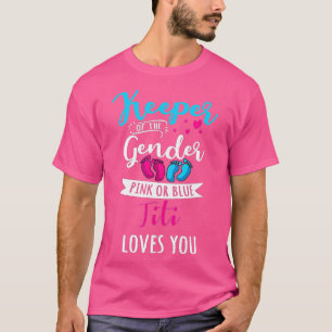 Camiseta Guardião Do Gênero Titi Te Ama Chá de fraldas Fa