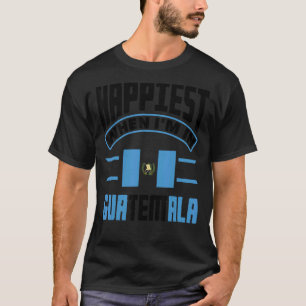 Camiseta Guatemala: Guatemala é mais feliz quando estou na 