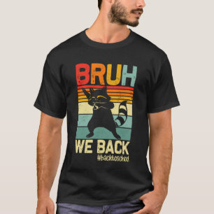 Camiseta Guaxinim Bruh Nós Voltamos Professores Crianças Di