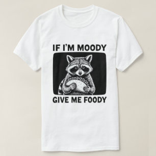 Camiseta Guaxinim Se Estou Mal-Humorado Me Dê Comida Piada 