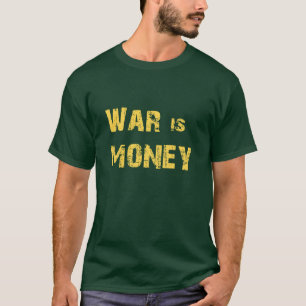Camiseta Guerra é Dinheiro