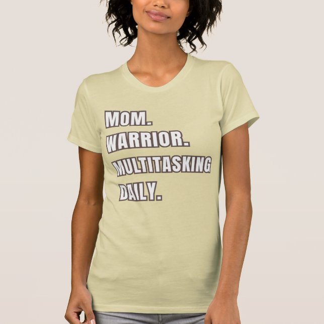 Camiseta Guerreira Mãe Multitarefa Presente Diário da Mãe 2 (Frente)