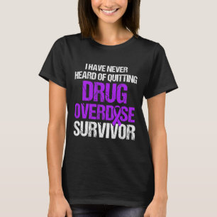Camiseta Guerreiro Sobrevivente Consciente de Superdose de 