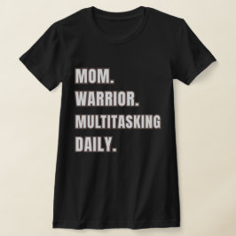 Camiseta Guerrera Mãe Multitarefa Diária/ Presentes para Mã