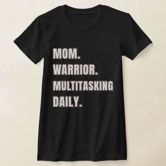 Camiseta Guerrera Mãe Multitarefa Diária/ Presentes para Mã (Postura )