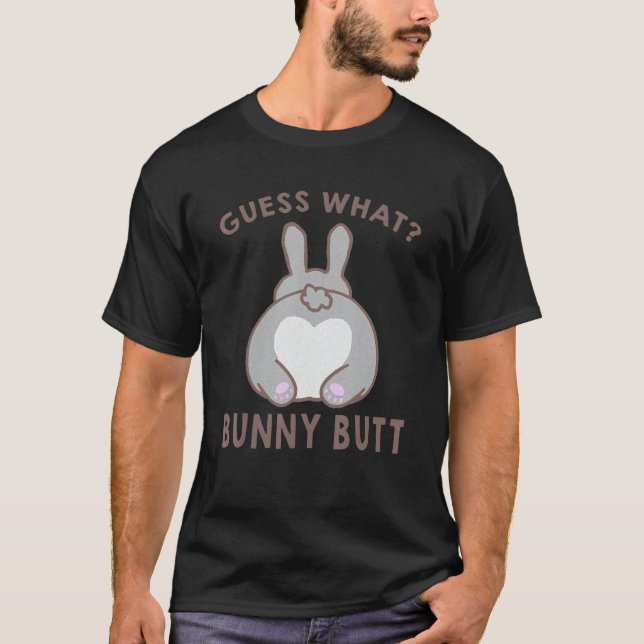 Camiseta Guess What Bunny Butt Cute Rabbit For Man Woman (Frente)