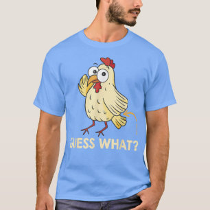 Camiseta Guess What Chicken Butt Chickens Farmer461