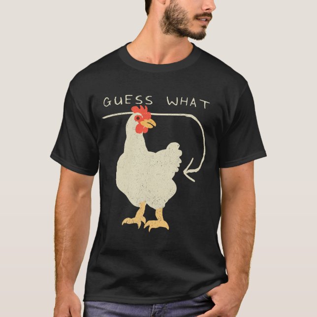 Camiseta Guess What Chicken Butt Funny Happy  (Frente)