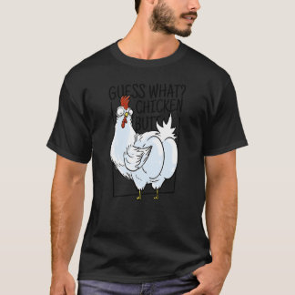Camiseta Guess what Chicken butt funny sarcastic chicken bo