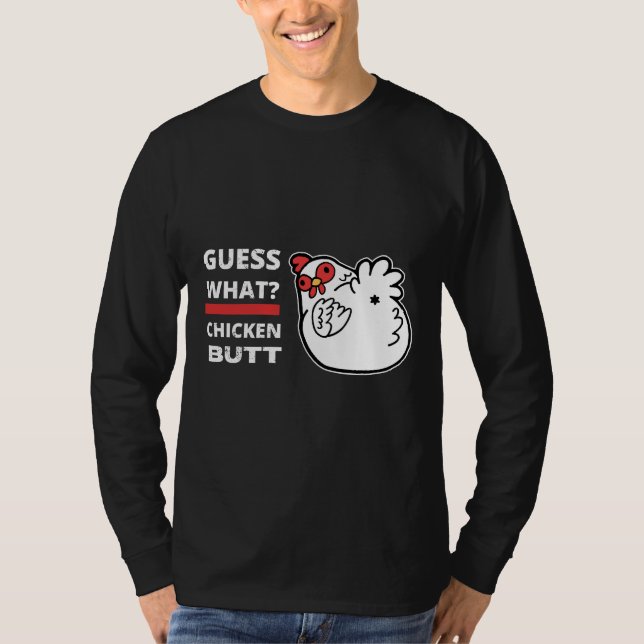 Camiseta Guess What Chicken Butt Humor   (Frente)