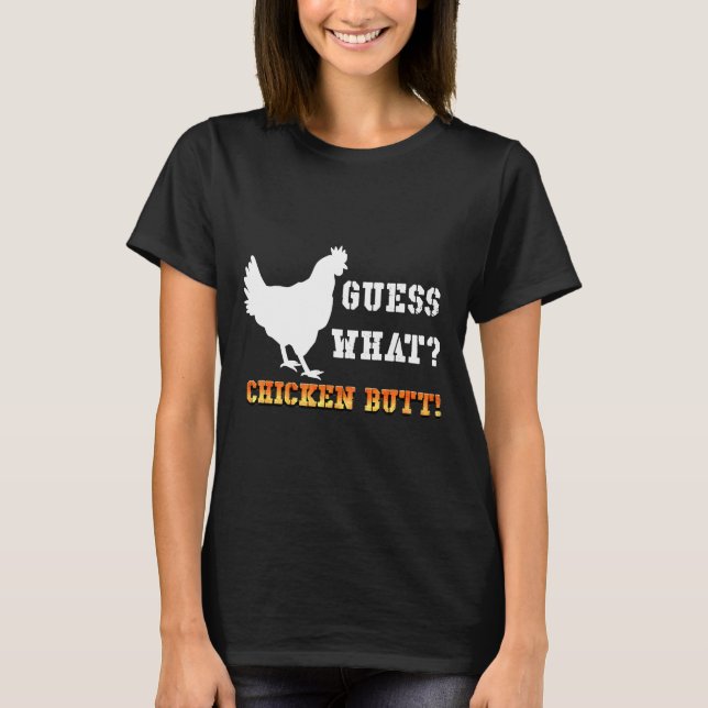 Camiseta Guess What Chicken Butt White   (Frente)