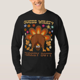 Camiseta Guess What? Turkey Butt  Funny Retro Thanksgiving 