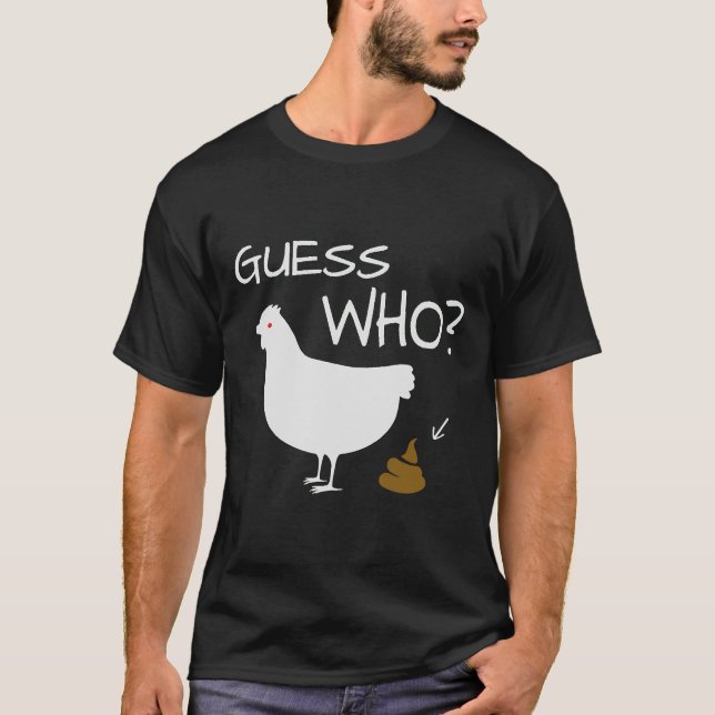Camiseta Guess Who Chicken Poo chicken   (Frente)