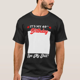 Camiseta Guestbook É o meu aniversário de 40 anos Assinar a