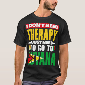 Camiseta Guiana Guiana Guiana Bandeira I Não Preciso De Ter