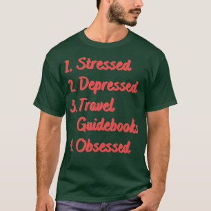 Camiseta Guias de Viagem Deprimidos em Estresse Obcecados