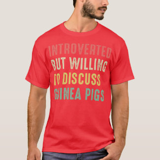 Camiseta Guiné Pigs, Apresentado Mas Disposto A Discutir Gu