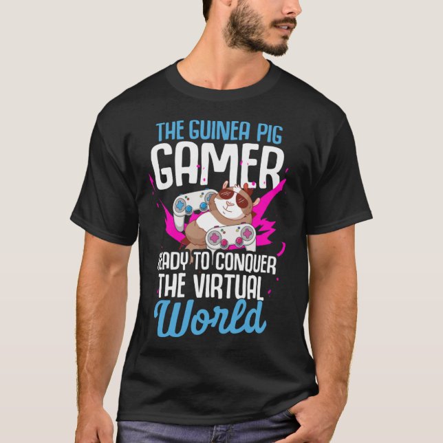 Camiseta Guinea Pig  Gamer Ready to Conquer the Virtual Wor (Frente)
