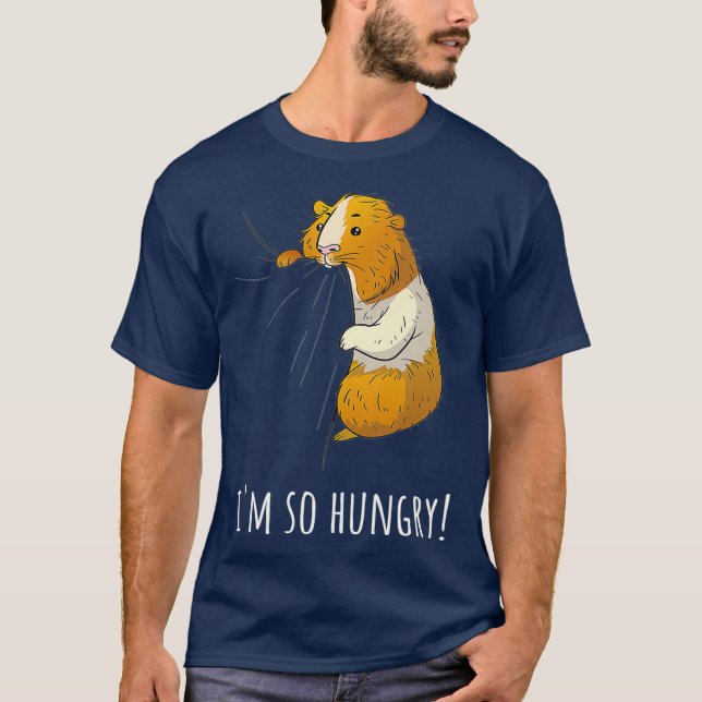 Camiseta Guinea Pig Im So Hungry  I Pet Owner Gift (Frente)