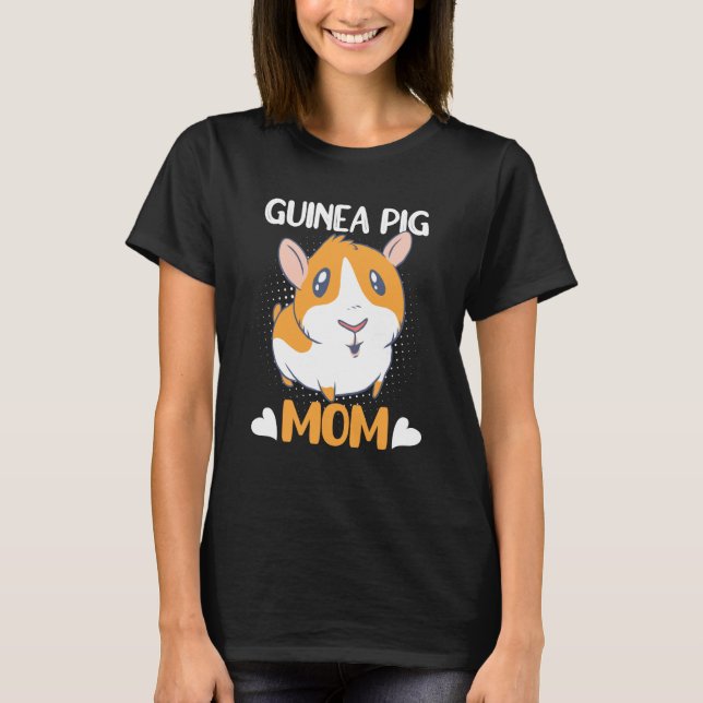 Camiseta Guinea Pig Mom Guinea Pig Guinea Pig Owner Designs (Frente)
