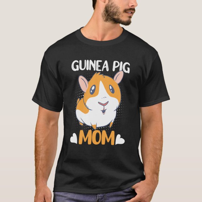 Camiseta Guinea Pig Mom Guinea Pig Guinea Pig Owner Designs (Frente)