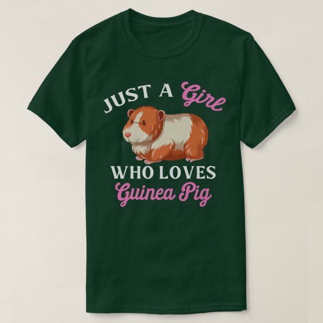 Camiseta Guinea Pig Quote ust A girl Who Loves Guinea Pig  (Frente do Design)