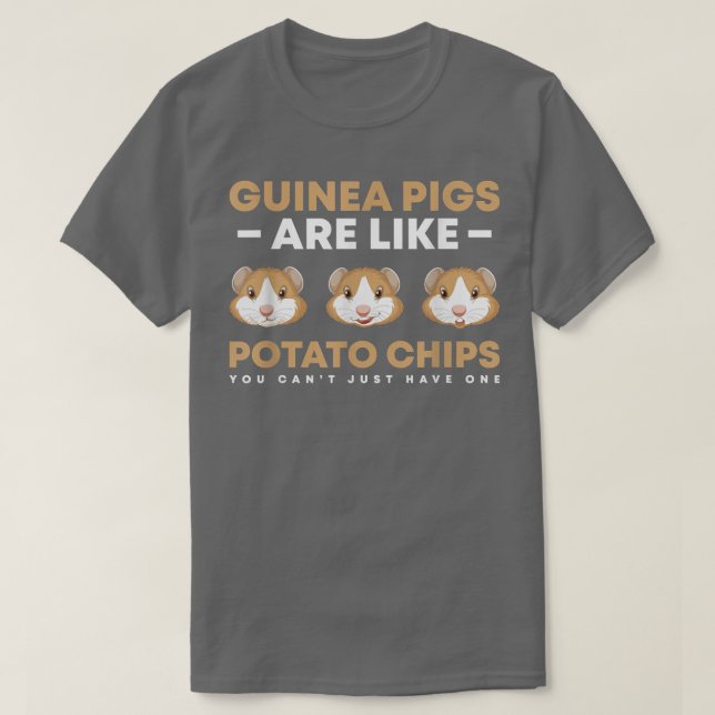 Camiseta Guinea pigs are like potato chips you can't just h (Frente do Design)