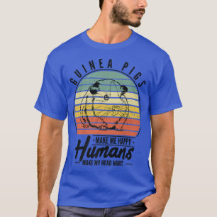 Camiseta Guinea Pigs Make Me Happy Humans Make My Head Hurt