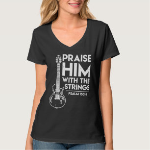 Camiseta Guitarra O Elogia Com O Salmo Das Cordas