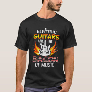 Camiseta Guitarras Elétricas São o Bacon do Violão Musical