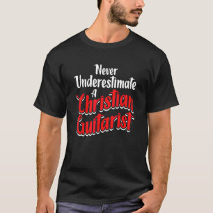 Camiseta Guitarrista Cristão Nunca Igreja Adoração Guitarri